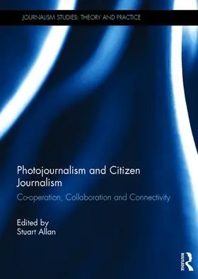 Allan |  Photojournalism and Citizen Journalism | Buch |  Sack Fachmedien