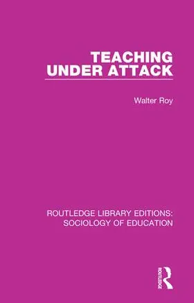 Roy |  Teaching Under Attack | Buch |  Sack Fachmedien
