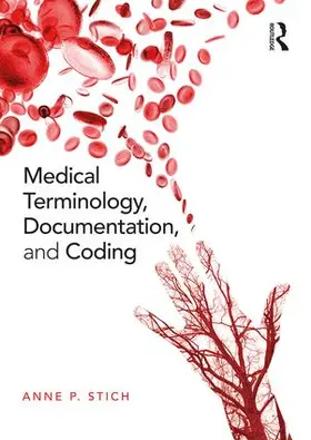 Stich | Medical Terminology, Documentation, and Coding | Buch | 978-0-415-79286-8 | sack.de