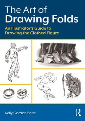 Brine |  The Art of Drawing Folds | Buch |  Sack Fachmedien