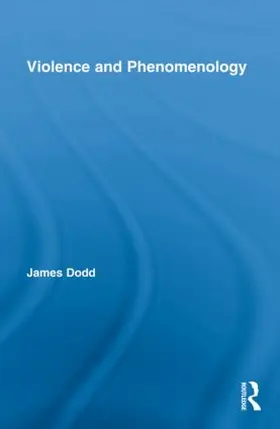 Dodd |  Violence and Phenomenology | Buch |  Sack Fachmedien