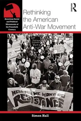 Hall |  Rethinking the American Anti-War Movement | Buch |  Sack Fachmedien