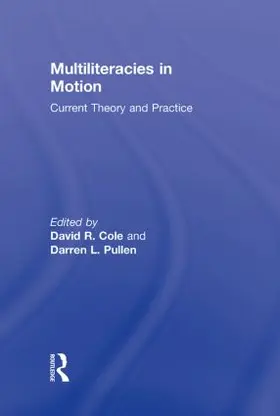 Cole / Pullen | Multiliteracies in Motion | Buch | 978-0-415-80156-0 | sack.de