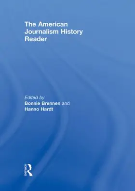 Brennen / Hardt |  The American Journalism History Reader | Buch |  Sack Fachmedien