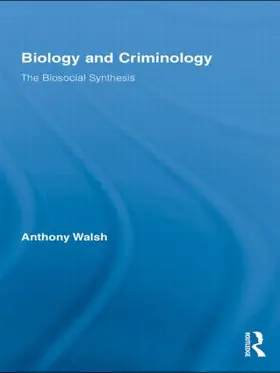 Walsh |  Biology and Criminology | Buch |  Sack Fachmedien