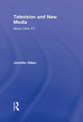 Gillan |  Television and New Media | Buch |  Sack Fachmedien