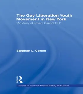 Cohen |  The Gay Liberation Youth Movement in New York | Buch |  Sack Fachmedien