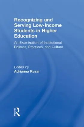Kezar |  Recognizing and Serving Low-Income Students in Higher Education | Buch |  Sack Fachmedien