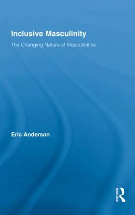 Anderson |  Inclusive Masculinity | Buch |  Sack Fachmedien