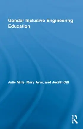 Mills / Ayre / Gill |  Gender Inclusive Engineering Education | Buch |  Sack Fachmedien