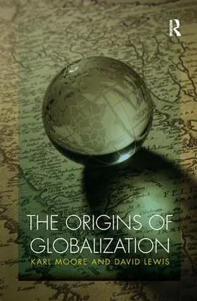 Moore / Lewis |  The Origins of Globalization | Buch |  Sack Fachmedien