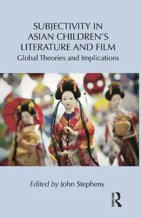 Stephens |  Subjectivity in Asian Children's Literature and Film | Buch |  Sack Fachmedien