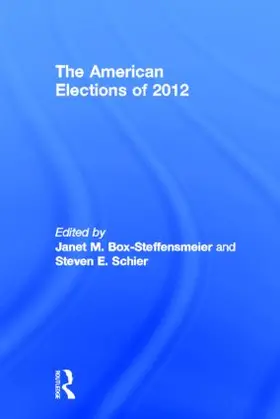 Box-Steffensmeier / Schier |  The American Elections of 2012 | Buch |  Sack Fachmedien