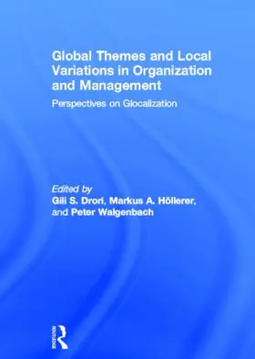 Drori / Höllerer / Walgenbach |  Global Themes and Local Variations in Organization and Management | Buch |  Sack Fachmedien