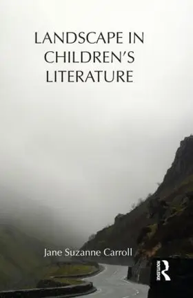 Carroll |  Landscape in Children's Literature | Buch |  Sack Fachmedien