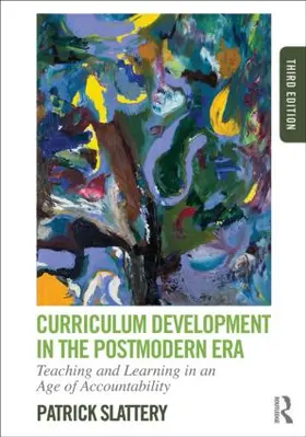 Slattery | Curriculum Development in the Postmodern Era | Buch | 978-0-415-80856-9 | sack.de