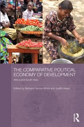 Harriss-White / Heyer | The Comparative Political Economy of Development | Buch | 978-0-415-80995-5 | sack.de