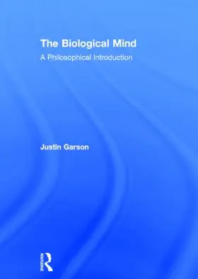Garson |  The Biological Mind | Buch |  Sack Fachmedien