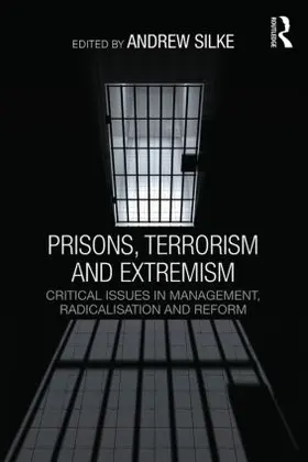 Silke | Prisons, Terrorism and Extremism | Buch | 978-0-415-81038-8 | www2.sack.de