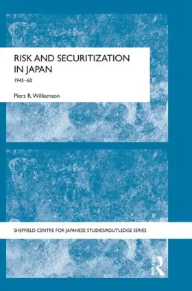 Williamson |  Risk and Securitization in Japan | Buch |  Sack Fachmedien