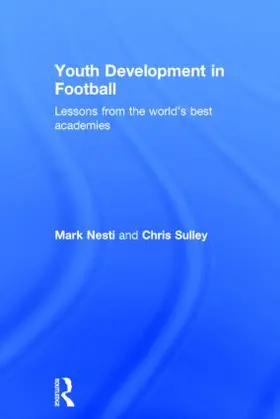 Nesti / Sulley |  Youth Development in Football | Buch |  Sack Fachmedien