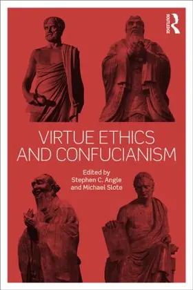 Angle / Slote |  Virtue Ethics and Confucianism | Buch |  Sack Fachmedien