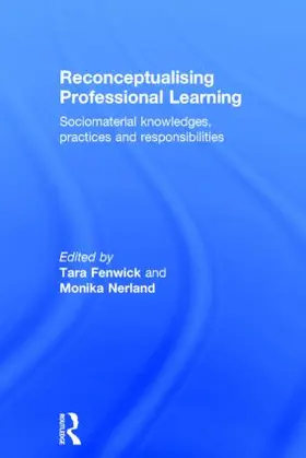 Fenwick / Nerland | Reconceptualising Professional Learning | Buch | 978-0-415-81577-2 | sack.de