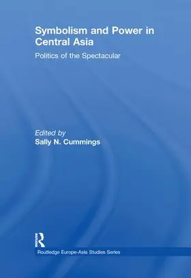 Cummings |  Symbolism and Power in Central Asia | Buch |  Sack Fachmedien
