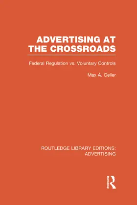Geller |  Advertising at the Crossroads | Buch |  Sack Fachmedien