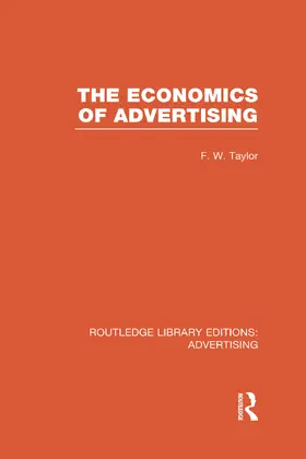 Taylor |  The Economics of Advertising (Rle Advertising) | Buch |  Sack Fachmedien