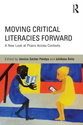 Pandya / Ávila | Moving Critical Literacies Forward | Buch | 978-0-415-81814-8 | sack.de