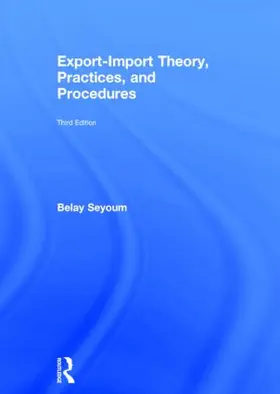 Seyoum | Export-Import Theory, Practices, and Procedures | Buch | 978-0-415-81837-7 | sack.de