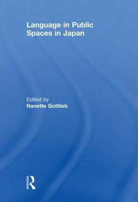 Gottlieb | Language in Public Spaces in Japan | Buch | 978-0-415-81839-1 | sack.de