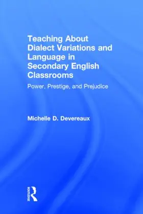 Devereaux |  Teaching About Dialect Variations and Language in Secondary English Classrooms | Buch |  Sack Fachmedien