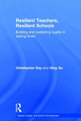 Day / Gu |  Resilient Teachers, Resilient Schools | Buch |  Sack Fachmedien