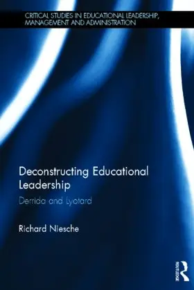 Niesche |  Deconstructing Educational Leadership | Buch |  Sack Fachmedien