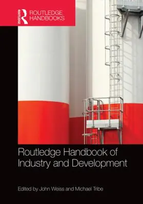 Weiss / Tribe |  Routledge Handbook of Industry and Development | Buch |  Sack Fachmedien