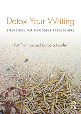 Thomson / Kamler |  Detox Your Writing | Buch |  Sack Fachmedien