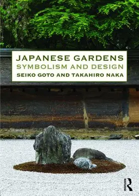 Goto / Naka |  Japanese Gardens | Buch |  Sack Fachmedien