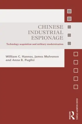 Hannas / Mulvenon / Puglisi |  Chinese Industrial Espionage | Buch |  Sack Fachmedien