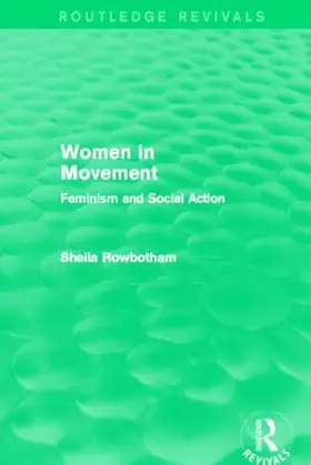 Rowbotham |  Women in Movement (Routledge Revivals) | Buch |  Sack Fachmedien