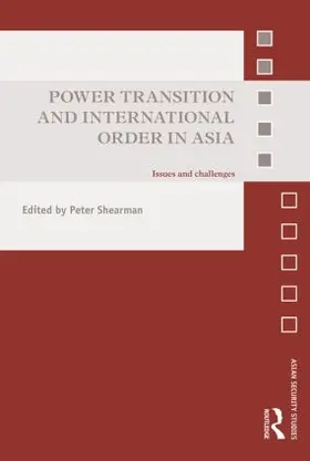 Shearman |  Power Transition and International Order in Asia | Buch |  Sack Fachmedien