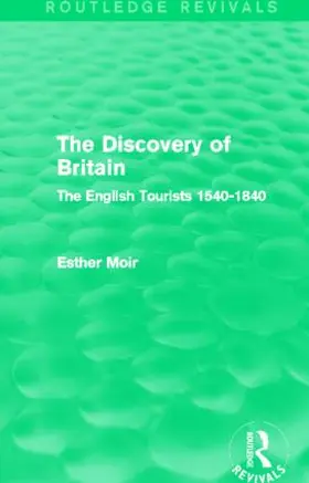 Moir | The Discovery of Britain | Buch | 978-0-415-82184-1 | sack.de