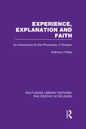 O'Hear |  Experience, Explanation and Faith | Buch |  Sack Fachmedien