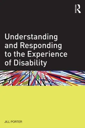 Porter |  Understanding and Responding to the Experience of Disability | Buch |  Sack Fachmedien