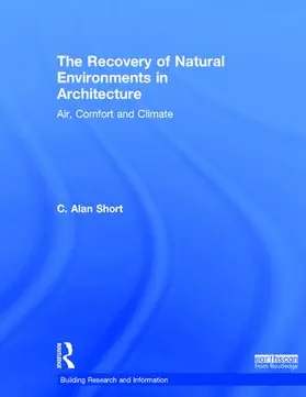 Short | The Recovery of Natural Environments in Architecture | Buch | 978-0-415-82440-8 | sack.de