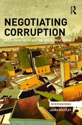 Routley |  Negotiating Corruption | Buch |  Sack Fachmedien