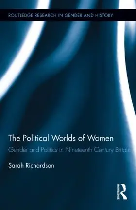 Richardson |  The Political Worlds of Women | Buch |  Sack Fachmedien