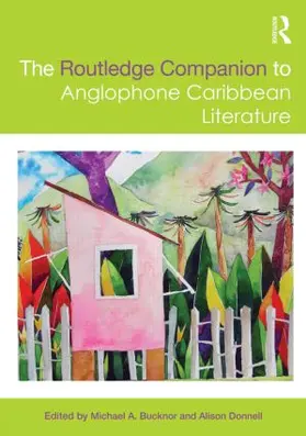 Bucknor / Donnell |  The Routledge Companion to Anglophone Caribbean Literature | Buch |  Sack Fachmedien