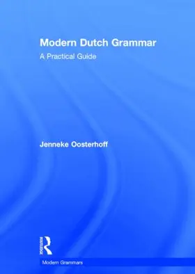 Oosterhoff |  Modern Dutch Grammar | Buch |  Sack Fachmedien